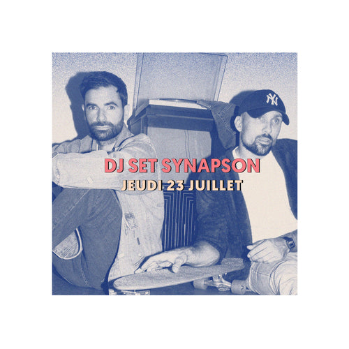 Synapson DJ Set - Les Heures Bleues - Atelier Tuffery